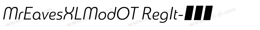 MrEavesXLModOT RegIt字体转换